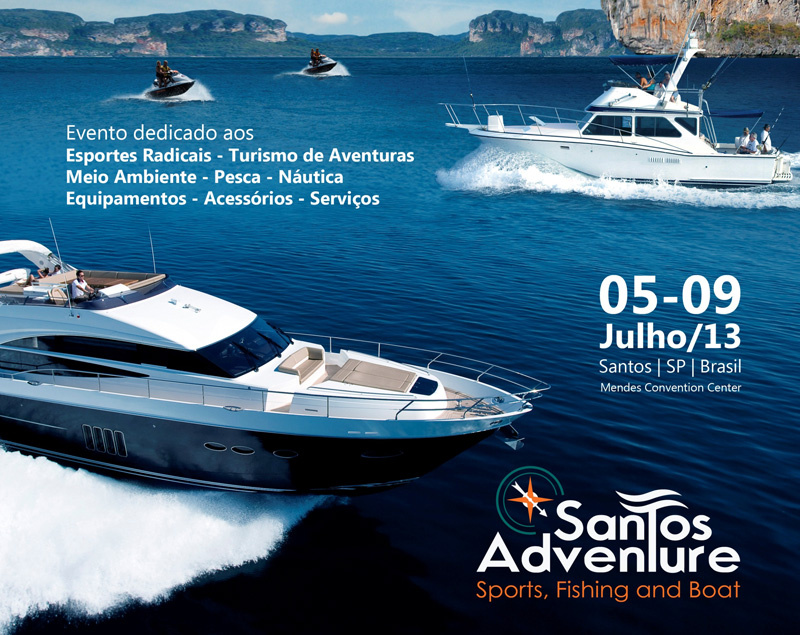 Santos Adventure - Sports, Fishing and Boat, nova feira no ramo náutico tem previsão para acontecer em julho/2013